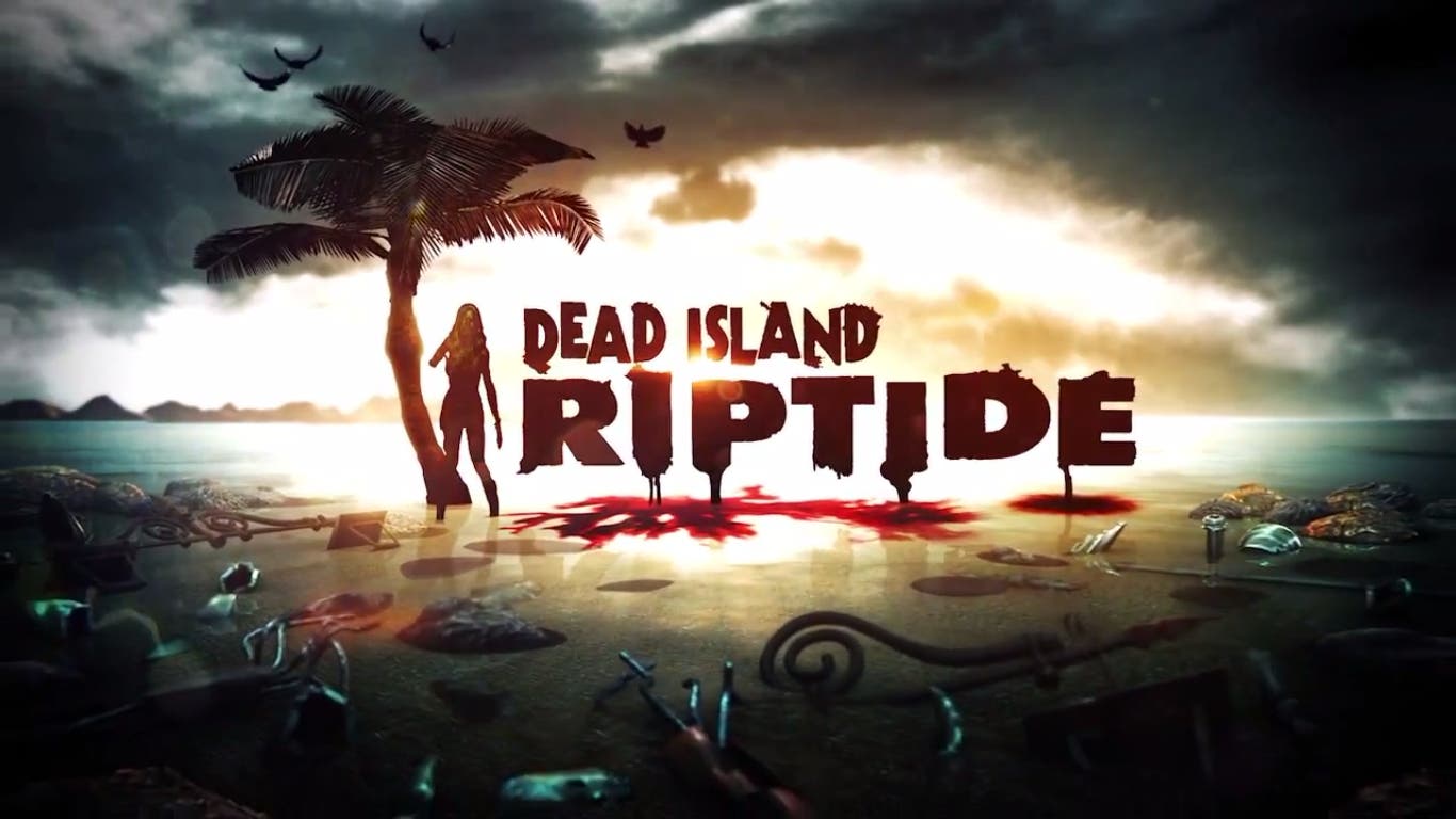 Dead Island Riptide (2013)