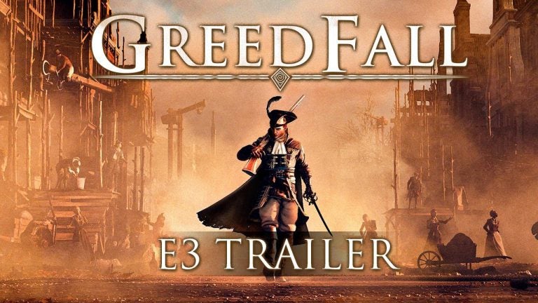 e3 2018 greedfall trailer gives