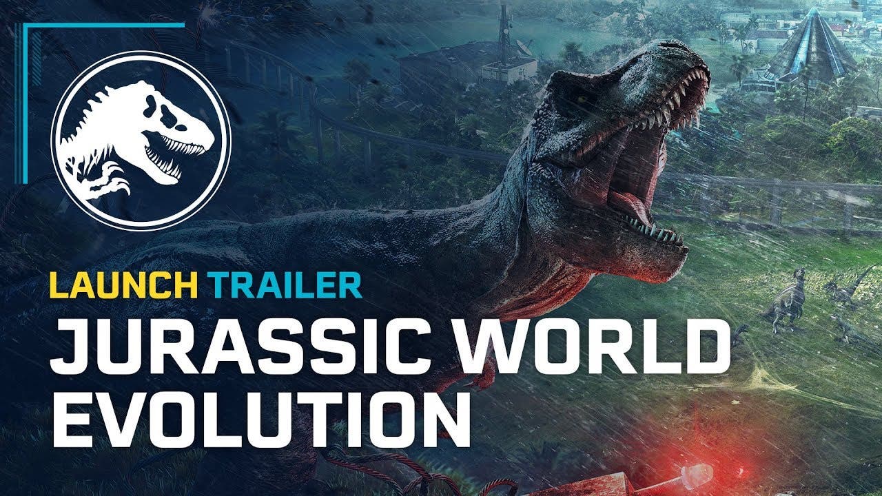 jurassic world evolution is now