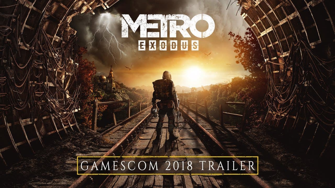 metro exodus gamescom 2018 trail