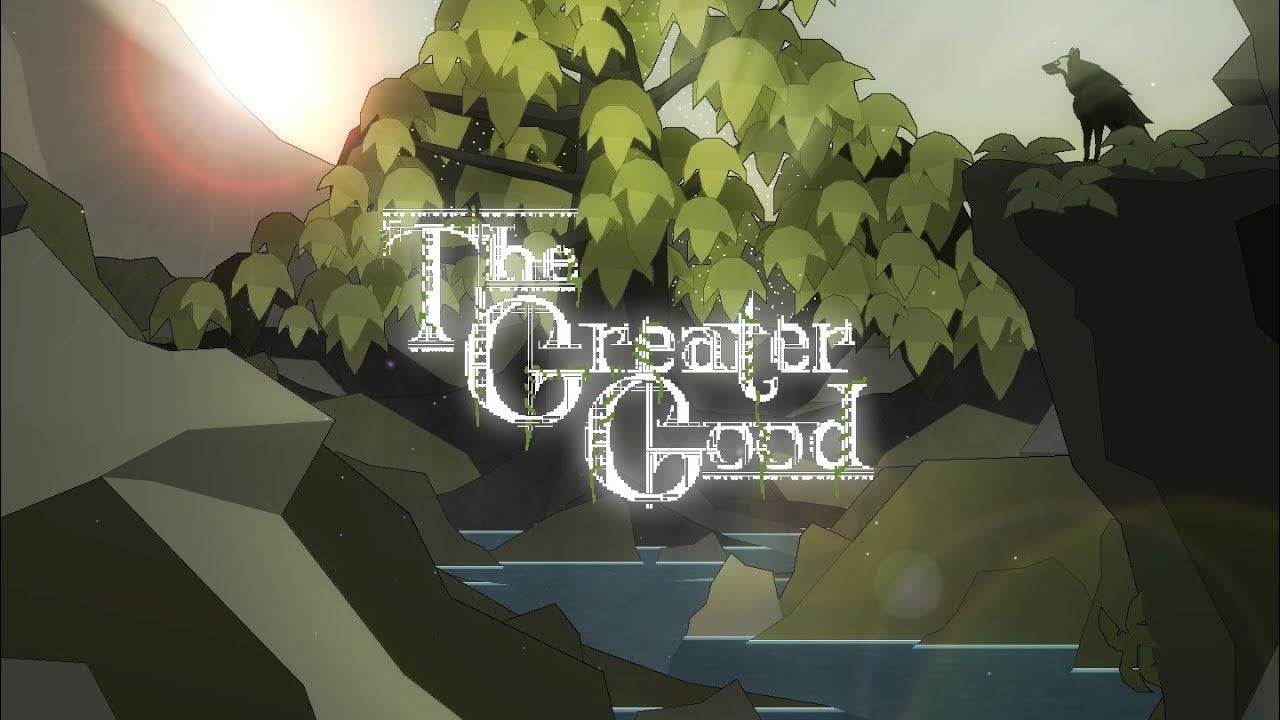 Greater is better true. The greater good игра. the greater good. great game. good great.