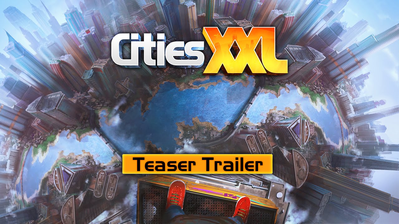 cities xxl teased in new trailer