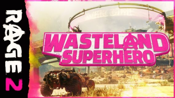 rage 2 wasteland superhero trail