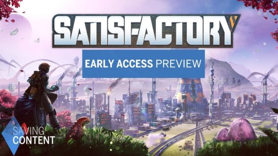 satisfactory early access previe
