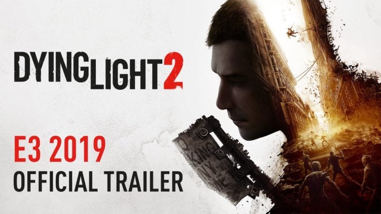 e3 2019 dying light 2 trailer te
