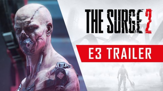e3 2019 the surge 2 sets a relea
