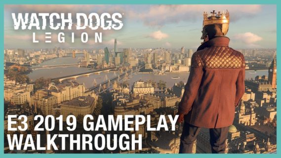 e3 2019 watch dogs legion reveal