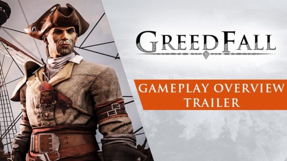 get an overview of greedfall in
