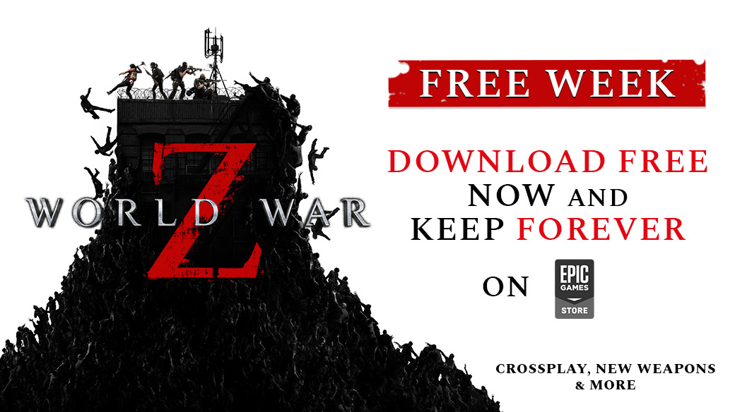 World War Z is FREE to keep on Epic Games Store, now until April 2nd 6 EUB7LtDWAAARGSU