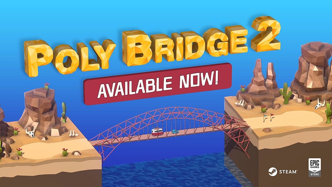 poly bridge 2 is now available o