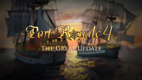 port royale 4 gets a massive upd