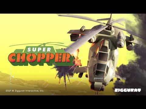super chopper from ziggurat inte