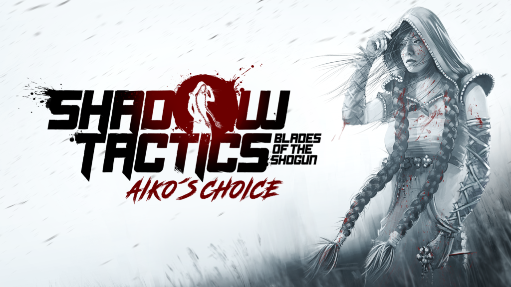 Shadow Tactics: Blades of the Shogun – Aiko’s Choice Review Review