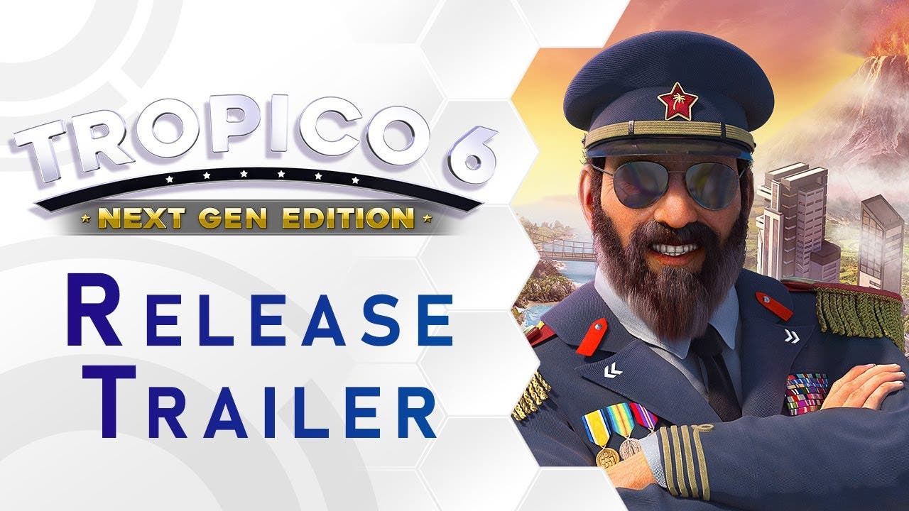 tropico 6 next gen edition relea