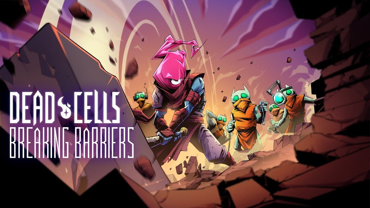 breaking barriers update is now