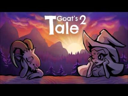 goats tale 2 out now on steam a