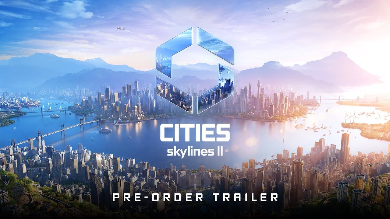 cities skylines ii gameplay trai