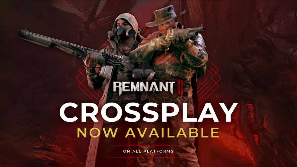 REMNANT II receives Crossplay Update alongside the return of a limited time in-game event 1 REM2 CrossplayGraphic 1920x1080 EN