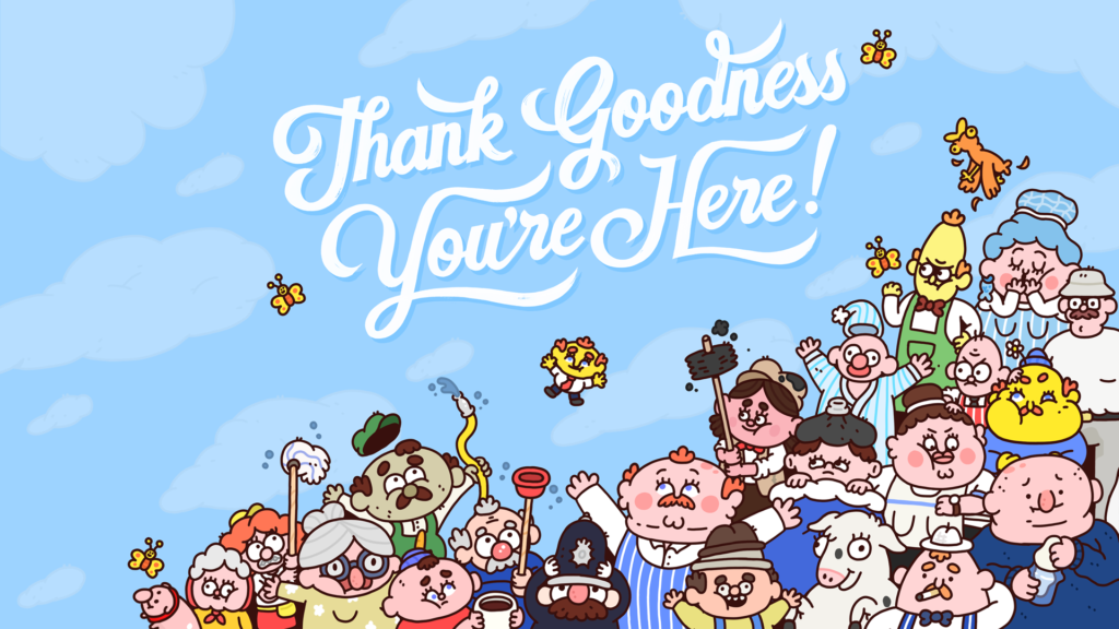 Thank Goodness You’re Here! Review Review