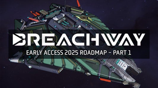 First part of the 2025 Roadmap for turn-based space strategy game Breachway revealed 1 Breachway 2025 roadmap part 1 banner