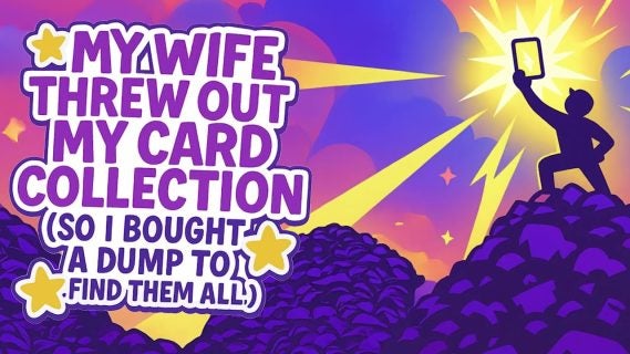 my wife threw out my card collec