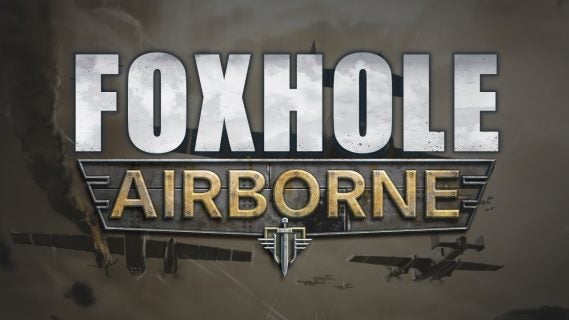 foxhole takes to the skies with